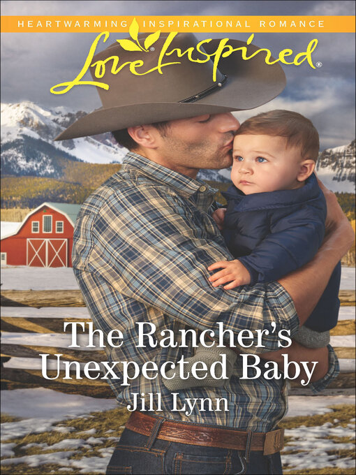 Title details for The Rancher's Unexpected Baby by Jill Lynn - Available
